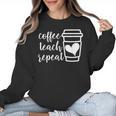 Coffee Teach Repeat Women's Misses Plus Size Teacher Women Crewneck Sweatshirt, trending gift Coffee Teach Repeat Women's Misses Plus Size Teacher Women Crewneck Sweatshirt, trending gift