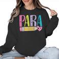 Colorful PARA Teacher Paraprofessional Cute Pencil Women Crewneck Sweatshirt, trending gift Colorful PARA Teacher Paraprofessional Cute Pencil Women Crewneck Sweatshirt, trending gift