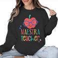 Cute Maestra Teacher Women Crewneck Sweatshirt, trending gift