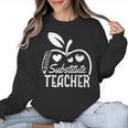 Cute Substitute Teacher Appreciation Men Women Women Crewneck Sweatshirt, trending gift Cute Substitute Teacher Appreciation Men Women Women Crewneck Sweatshirt, trending gift