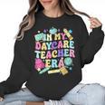 In My Daycare Teacher Era Daycare Provider Kids Women Crewneck Sweatshirt, trending gift