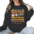 I Don't Need A Costume I'm A High School Teacher Halloween Women Crewneck Sweatshirt, trending gift I Don't Need A Costume I'm A High School Teacher Halloween Women Crewneck Sweatshirt, trending gift