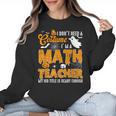 I Don't Need a Costume I'm A Math Teacher Halloween Costume Women Crewneck Sweatshirt, trending gift I Don't Need a Costume I'm A Math Teacher Halloween Costume Women Crewneck Sweatshirt, trending gift