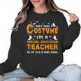 I Don't Need A Costume Special Education Teacher Halloween Women Crewneck Sweatshirt, trending gift I Don't Need A Costume Special Education Teacher Halloween Women Crewneck Sweatshirt, trending gift