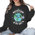 Earth Day Rotation Of The Earth Makes My Day Science Teacher Women Crewneck Sweatshirt, Science Teacher Gifts, trending gift