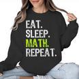 Eat Sleep Math Repeat Teacher Lover Women Crewneck Sweatshirt, trending gift Eat Sleep Math Repeat Teacher Lover Women Crewneck Sweatshirt, trending gift