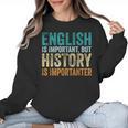 English Is Important But History Is Importanter Teacher Women Crewneck Sweatshirt, History Teacher Gifts, English Teacher Gifts, trending gift English Is Important But History Is Importanter Teacher Women Crewneck Sweatshirt, History Teacher Gifts, English Teacher Gifts, trending gift