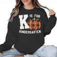 Fall Kindergarten Teacher K Is For Buffalo Plaid Pumpkin Women Crewneck Sweatshirt, trending gift Fall Kindergarten Teacher K Is For Buffalo Plaid Pumpkin Women Crewneck Sweatshirt, trending gift
