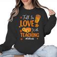 Fall In Love With Teaching 1st Grade Teacher Thanksgiving For Men Women Girls Kids Women Crewneck Sweatshirt, trending gift
