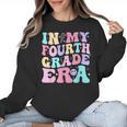 In My Fourth Grade Era Girl Back To School 4th Grade Teacher Women Crewneck Sweatshirt, 4th Grade Teacher Gifts, trending gift In My Fourth Grade Era Girl Back To School 4th Grade Teacher Women Crewneck Sweatshirt, 4th Grade Teacher Gifts, trending gift