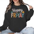 Fri-Yay Teacher Fry Yay Friday Weekend Happy Fri-Yay Women Crewneck Sweatshirt, trending gift Fri-Yay Teacher Fry Yay Friday Weekend Happy Fri-Yay Women Crewneck Sweatshirt, trending gift
