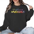 The Future Is Accessible Special Education Teacher Women Crewneck Sweatshirt, Future Teacher Gifts, trending gift