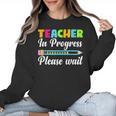 Future Teacher Cool Teacher In Progress Please Wait Women Crewneck Sweatshirt, Future Teacher Gifts, trending gift Future Teacher Cool Teacher In Progress Please Wait Women Crewneck Sweatshirt, Future Teacher Gifts, trending gift