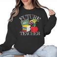 Future Teacher Costume Tee For Men Women Adults And Kids Women Crewneck Sweatshirt, Future Teacher Gifts, trending gift