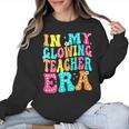 In My Glowing Teacher Era Groovy Colorful Bright Women Crewneck Sweatshirt, Groovy Teacher Gifts, trending gift In My Glowing Teacher Era Groovy Colorful Bright Women Crewneck Sweatshirt, Groovy Teacher Gifts, trending gift