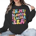 In My Glowing Teacher Era Teaching Back To School Women Crewneck Sweatshirt, trending gift In My Glowing Teacher Era Teaching Back To School Women Crewneck Sweatshirt, trending gift
