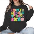 Groovy In My Middle School Era Back To School Teacher Women Crewneck Sweatshirt, Groovy Teacher Gifts, trending gift