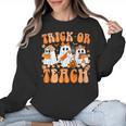 Groovy Teacher Halloween Trick Or Teach Ghost Men Women Kids Women Crewneck Sweatshirt, Groovy Teacher Gifts, trending gift