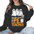 Halloween PE Teacher Shirt Can't Scare Me Women Crewneck Sweatshirt, Pe Teacher Gifts, trending gift Halloween PE Teacher Shirt Can't Scare Me Women Crewneck Sweatshirt, Pe Teacher Gifts, trending gift