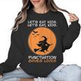 Halloween Teacher Witch Lets Eat Kids Punctuation Women Crewneck Sweatshirt, trending gift Halloween Teacher Witch Lets Eat Kids Punctuation Women Crewneck Sweatshirt, trending gift