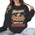 Hangin With My Cookies Gingerbread Man Xmas Teacher Women Crewneck Sweatshirt, trending gift