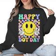 Happy Dot Day Shirts Teacher Student Girls Kids Smile Face Women Crewneck Sweatshirt, trending gift