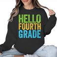 Hello Fourth Grade Shirt 4th Grade Boy Girl Student Teacher Women Crewneck Sweatshirt, 4th Grade Teacher Gifts, trending gift Hello Fourth Grade Shirt 4th Grade Boy Girl Student Teacher Women Crewneck Sweatshirt, 4th Grade Teacher Gifts, trending gift