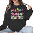 Helping Little Minds Grow Teacher Life Back To School Women Crewneck Sweatshirt, trending gift