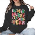 In My Holly Xmas Jolly Teacher Era Teacher Vibes Christmas Women Crewneck Sweatshirt, trending gift In My Holly Xmas Jolly Teacher Era Teacher Vibes Christmas Women Crewneck Sweatshirt, trending gift