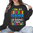 I'm Science Teacher Of Course I Have Problems Back To School Men Women Women Crewneck Sweatshirt, Science Teacher Gifts, trending gift I'm Science Teacher Of Course I Have Problems Back To School Men Women Women Crewneck Sweatshirt, Science Teacher Gifts, trending gift