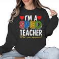 I'm A SPED Teacher Special Education Teacher Women Crewneck Sweatshirt, trending gift