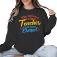 The Influence Of Great Teacher Can Never Be Erased School For Men Women Women Crewneck Sweatshirt, trending gift