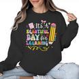 It's Beautiful Day For Learning Teacher Students Girls Boys Women Crewneck Sweatshirt, trending gift It's Beautiful Day For Learning Teacher Students Girls Boys Women Crewneck Sweatshirt, trending gift