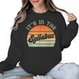 It's In The Syllabus Shirt Professor Saying College Teacher For Men Women Women Crewneck Sweatshirt, trending gift