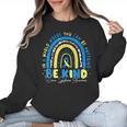 Be Kind Rainbow Down Syndrome Awareness Teacher Blue Yellow Women Crewneck Sweatshirt, trending gift Be Kind Rainbow Down Syndrome Awareness Teacher Blue Yellow Women Crewneck Sweatshirt, trending gift