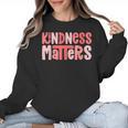 Kindness Matters Anti Bullying Shirts Teacher Child Women Crewneck Sweatshirt, trending gift Kindness Matters Anti Bullying Shirts Teacher Child Women Crewneck Sweatshirt, trending gift