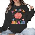 Kiss Your Brain Sped Teacher Appreciation Back To School Kid Women Crewneck Sweatshirt, trending gift Kiss Your Brain Sped Teacher Appreciation Back To School Kid Women Crewneck Sweatshirt, trending gift