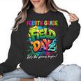 Let The Games Begin Fourth Grade Field Day 2025 Teacher Kid Women Crewneck Sweatshirt, trending gift