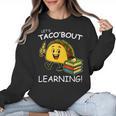 Let's Taco Bout Learning Back To School Teacher Kids Women Crewneck Sweatshirt, trending gift