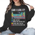 Can I Lick It Periodic Table Of Elements Science Teacher Women Crewneck Sweatshirt, Science Teacher Gifts, trending gift
