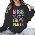 Little MISS SMARTY PANTS School Grad Teacher Last Day Women Crewneck Sweatshirt, trending gift Little MISS SMARTY PANTS School Grad Teacher Last Day Women Crewneck Sweatshirt, trending gift