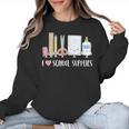 I Love School Supplies Teacher Shirt Women Crewneck Sweatshirt, trending gift I Love School Supplies Teacher Shirt Women Crewneck Sweatshirt, trending gift