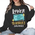 Lower Teacher's Salaries For Men Women Girls Kids Women Crewneck Sweatshirt, trending gift Lower Teacher's Salaries For Men Women Girls Kids Women Crewneck Sweatshirt, trending gift