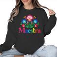 Maestra Proud Spanish Teacher Bilingual Teacher Latina Women Crewneck Sweatshirt, trending gift Maestra Proud Spanish Teacher Bilingual Teacher Latina Women Crewneck Sweatshirt, trending gift