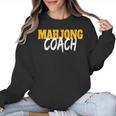 Mahjong Coach Coaching Trainer Teacher Women Crewneck Sweatshirt, trending gift