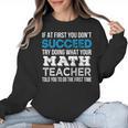 Math Teacher If At First You Don't Succeed Women Crewneck Sweatshirt, trending gift Math Teacher If At First You Don't Succeed Women Crewneck Sweatshirt, trending gift