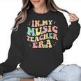 In My Music Teacher Era Retro Back To School Musician Band Men Women Women Crewneck Sweatshirt, trending gift