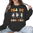 Pas De Boo-Rée Ghost Ballet Dancer Halloween Dance Teacher Women Crewneck Sweatshirt, trending gift
