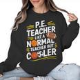 PE Coach PE Teacher Like Normal Teacher But Cooler Women Crewneck Sweatshirt, Pe Teacher Gifts, trending gift PE Coach PE Teacher Like Normal Teacher But Cooler Women Crewneck Sweatshirt, Pe Teacher Gifts, trending gift