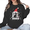 PE Squad Christmas PE Teacher Matching Xmas Women Crewneck Sweatshirt, Pe Teacher Gifts, trending gift PE Squad Christmas PE Teacher Matching Xmas Women Crewneck Sweatshirt, Pe Teacher Gifts, trending gift